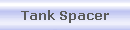 Tank Spacer